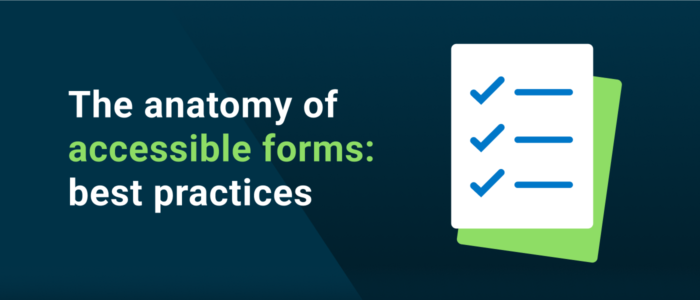 The anatomy of accessible forms: Best practices