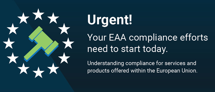 Infographic preview: Urgent, your EAA compliance efforts need to start today.