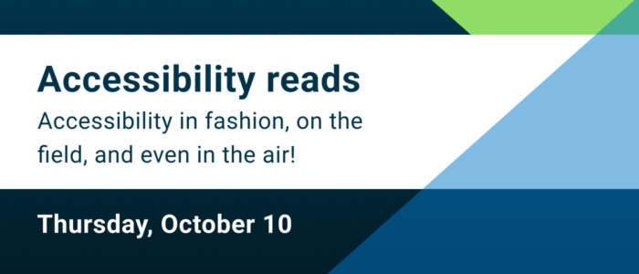 Accessibility reads: Thursday, October 10