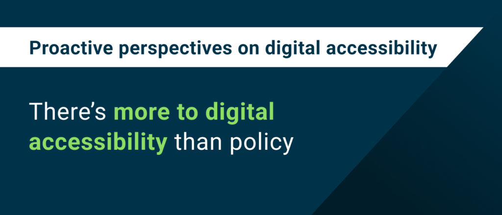 There’s more to digital accessibility than policy