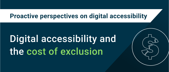 Digital accessibility and the cost of exclusion