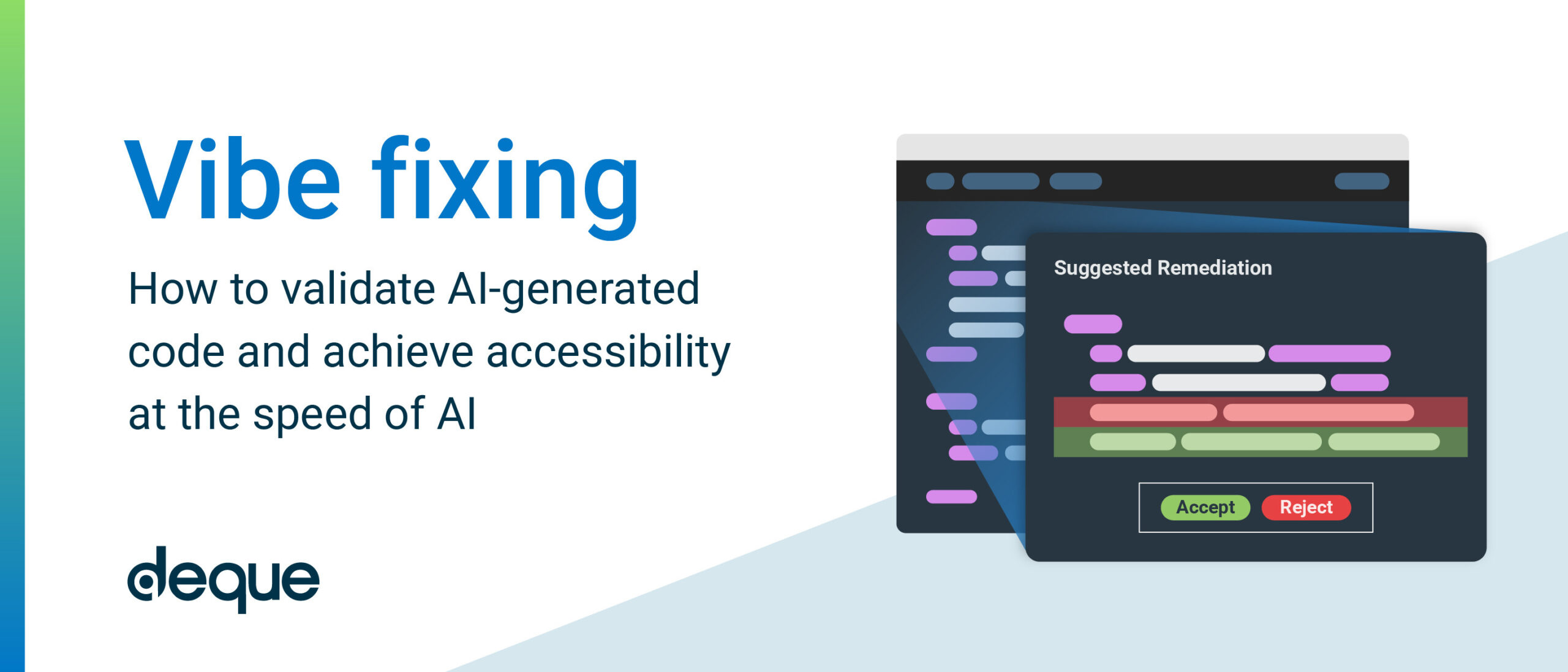 Vibe fixing: How to validate AI-generated code and achieve accessibility at the speed of AI
